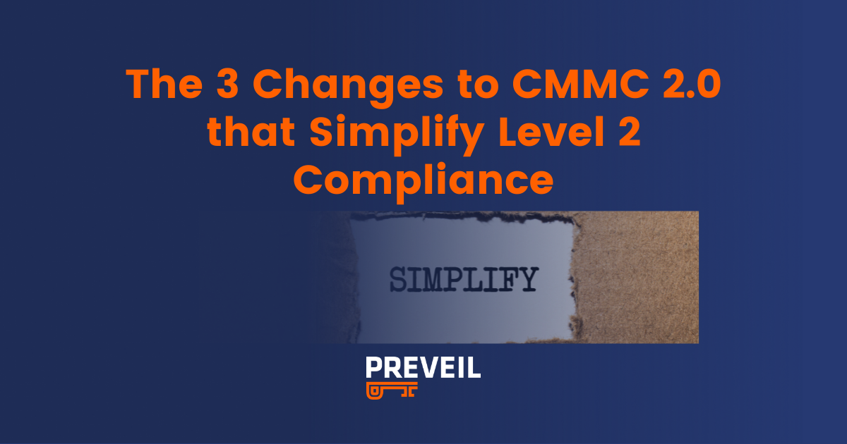 The 3 changes to CMMC 2.0 that simplify Level 2 compliance