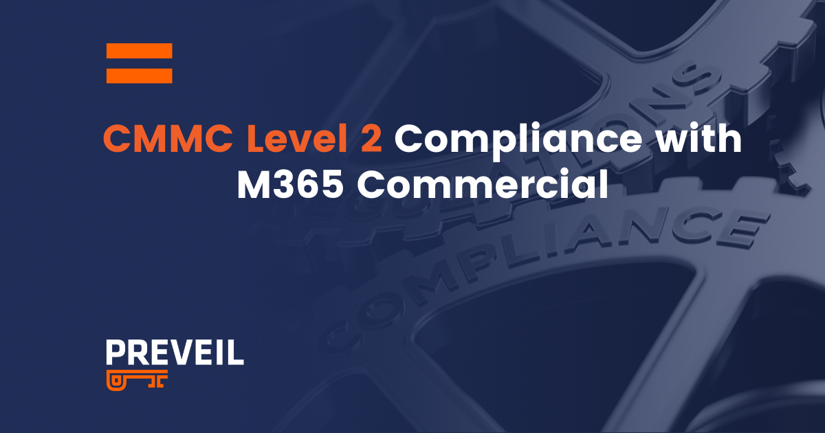 CMMC Compliance in Office 365 with PreVeil