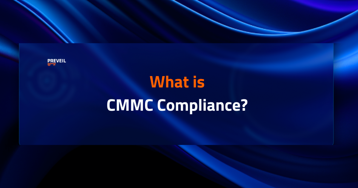 What is CMMC Compliance | PreVeil